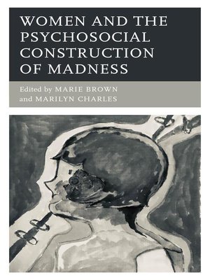 cover image of Women and the Psychosocial Construction of Madness
